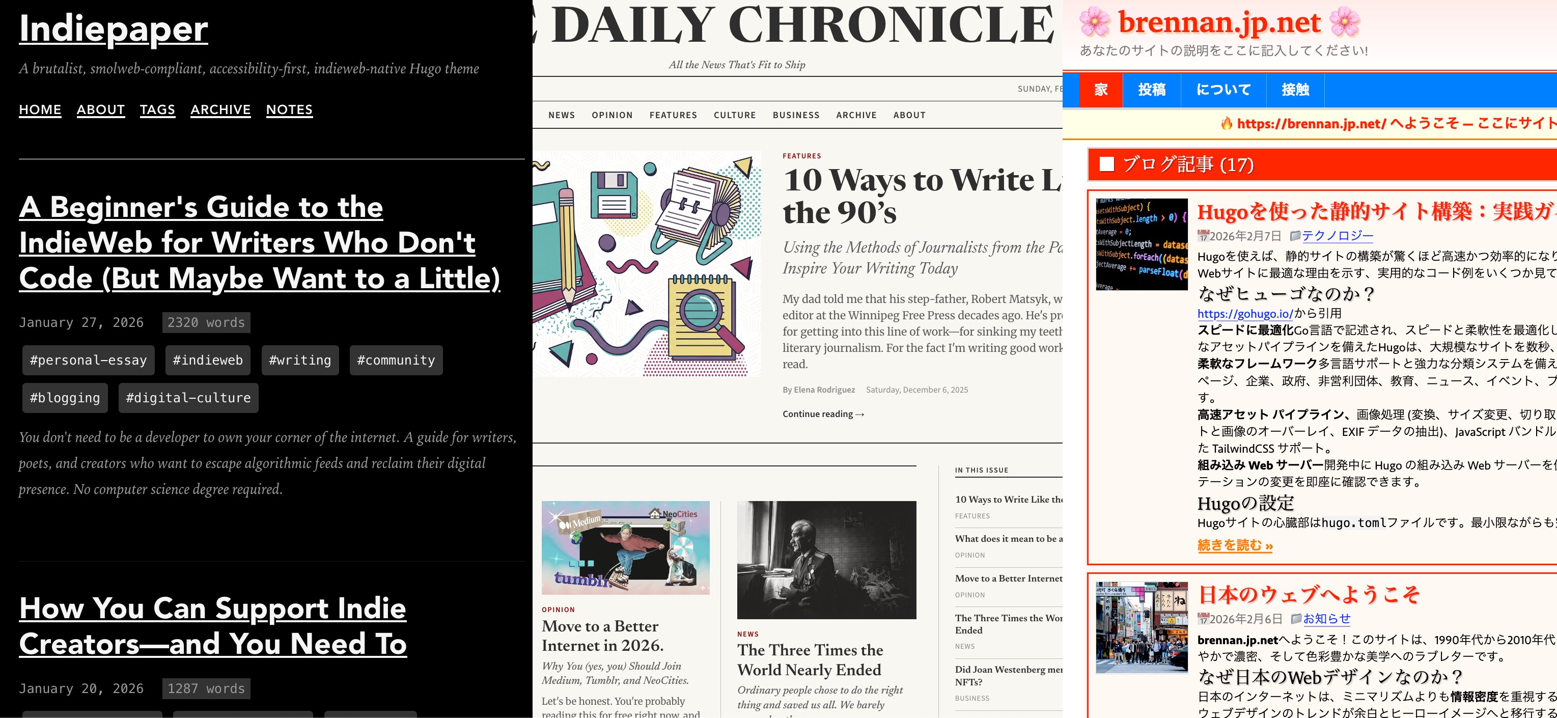 Three different blog themes side-by-side. Left: 'Indiepaper' a minimalist dark theme with white text featuring an article about the IndieWeb for writers. Center: 'Daily Chronicle' a traditional newspaper-style layout with serif typography and colourful illustrations. Right: 'brennan.jp.net' a Japanese language site with bright blue and red accents, featuring a blog post about Hugo static site development with preview images and Japanese text
