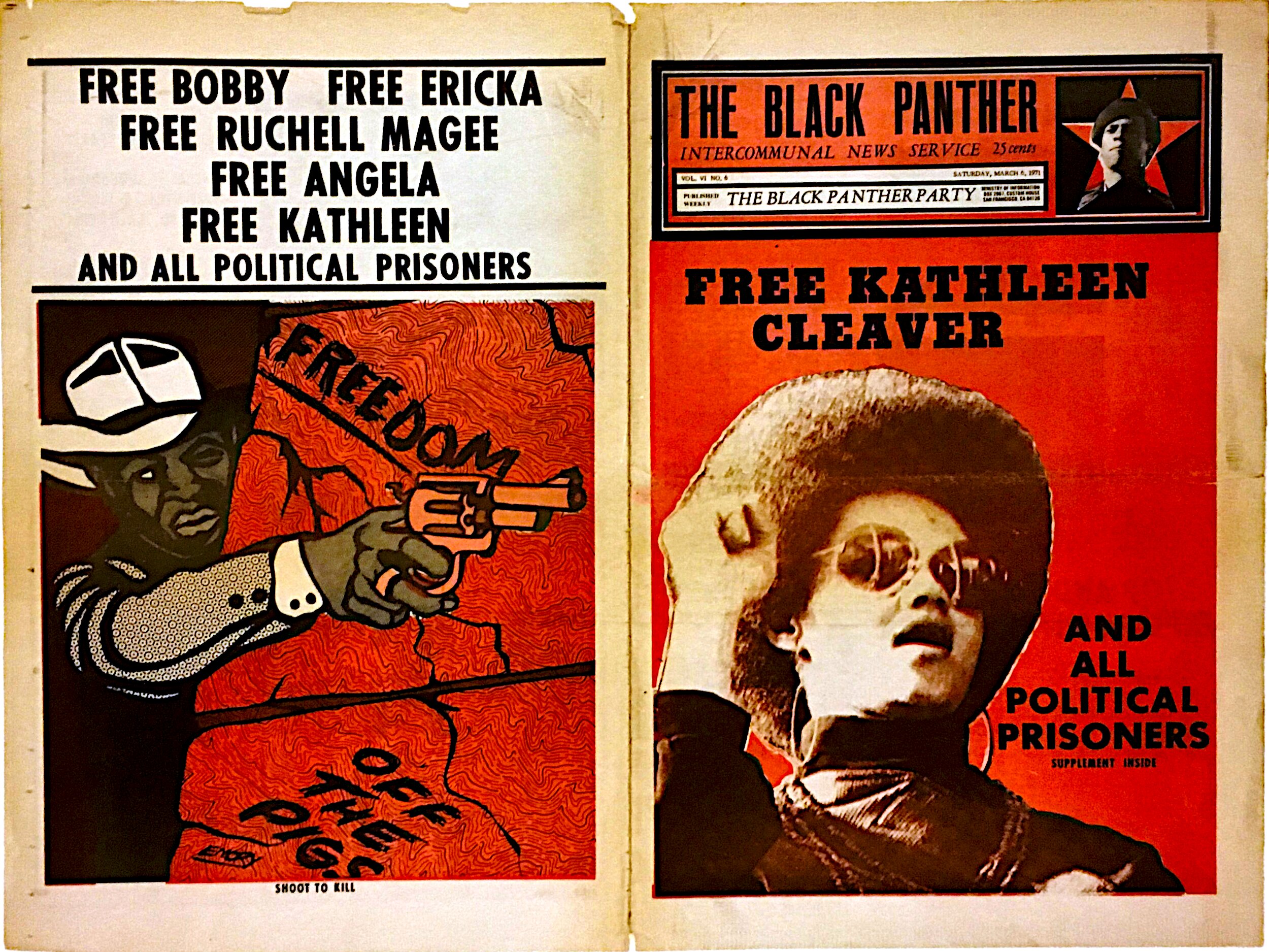 Open spread of The Black Panther newspaper, Vol. VI No. 6, dated Saturday, March 6, 1971, priced at 25 cents, published weekly by the Black Panther Party out of San Francisco, CA. Left page: bold block-letter text across the top reads 'FREE BOBBY / FREE ERICKA / FREE RUCHELL MAGEE / FREE ANGELA / FREE KATHLEEN / AND ALL POLITICAL PRISONERS.' Below is a stylized illustration in red, black, and grey of a figure in a wide-brimmed hat aiming a revolver directly at the viewer, the word 'FREEDOM' visible in the background and the phrase 'OFF THE PIGS' partially legible at the bottom; the image is captioned 'SHOOT TO KILL.' Right page: the newspaper's masthead features a Black Panther Party logo with a red star and portrait. The headline reads 'FREE KATHLEEN CLEAVER / AND ALL POLITICAL PRISONERS / SUPPLEMENT INSIDE' in large black type on a red background, alongside a sepia-toned photographic portrait of Kathleen Cleaver.